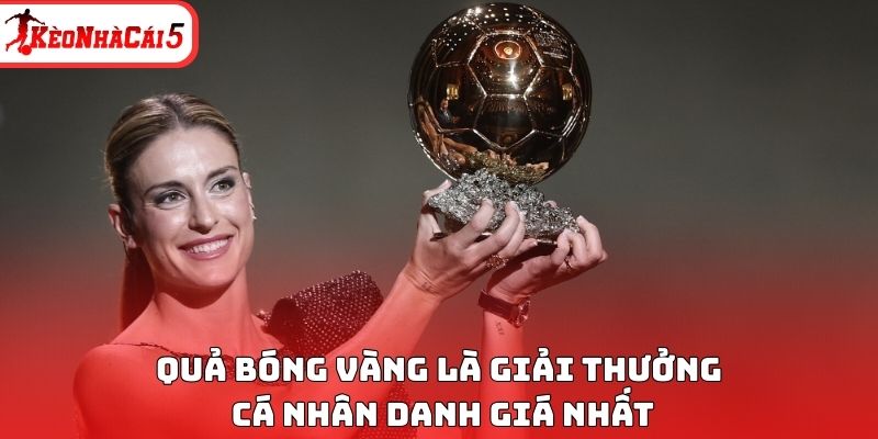 Quả bóng vàng là giải thưởng cá nhân danh giá nhất